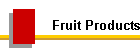 Fruit Products